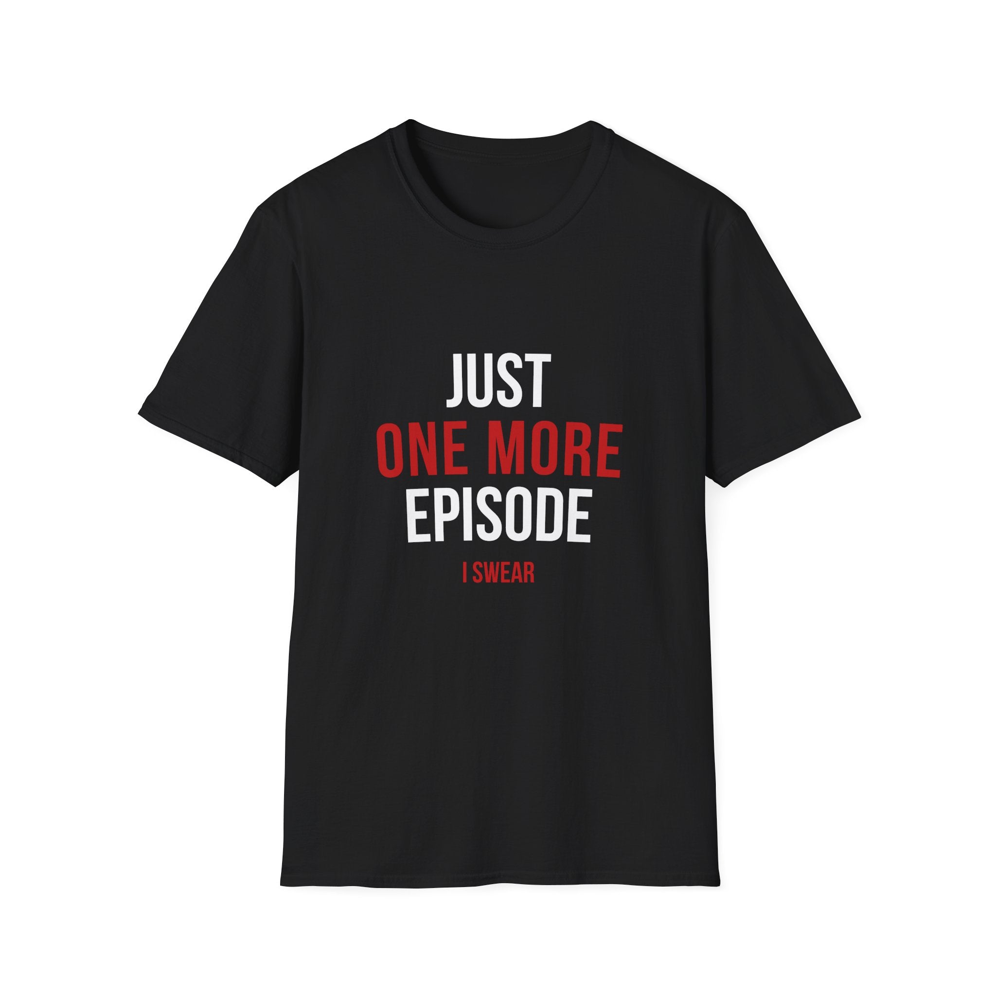 One More I Swear T-Shirt — Minimalist Red Text Graphic Tee